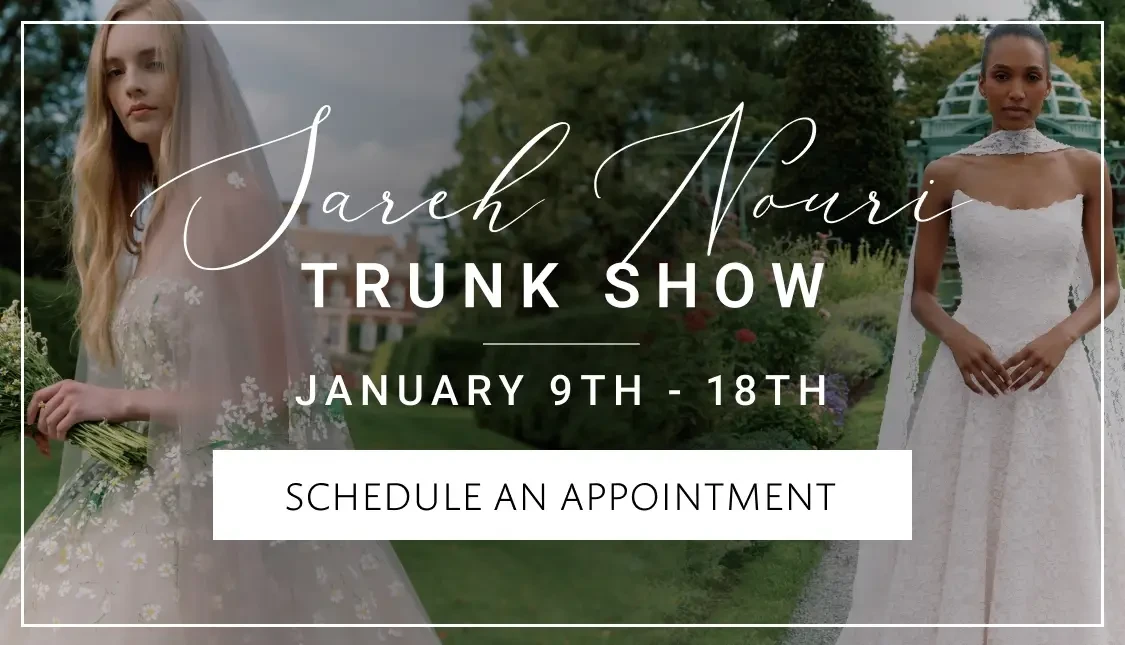 Sareh Nouri Trunk Show at Carrie Karibo Bridal