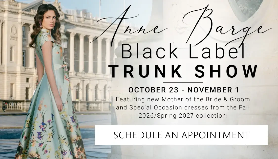 Anne Barge Black Label Trunk Show at Carrie Karibo Bridal